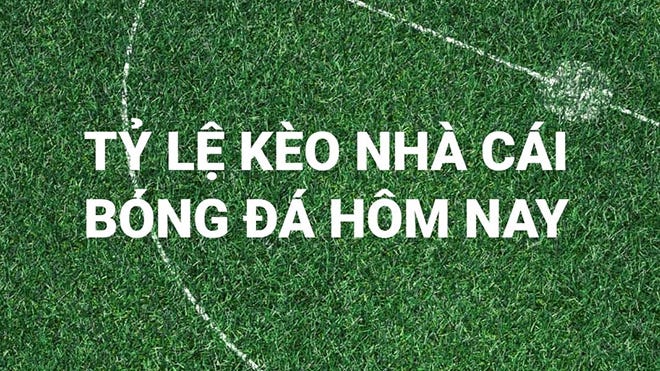 Tỷ Lệ Kèo Nhà Cái 8XBET: Cập Nhật Kèo Bóng Đá Hôm Nay